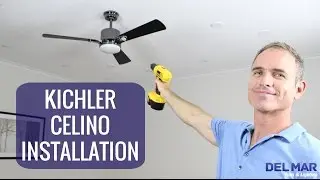 Kichler Celino Ceiling Fan Installation