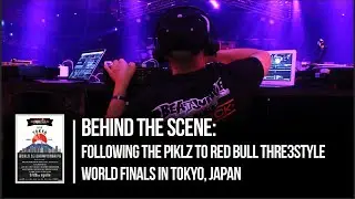Behind The Scene | Following the Invisibl Skratch Piklz to Thre3style World Finals Japan