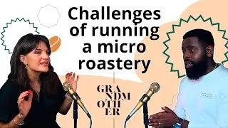 Episode #1:  Frederick Warrens from Grandmother Coffee Roastery