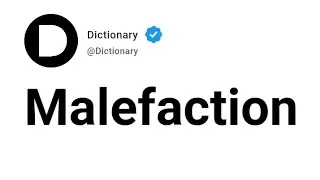 Malefaction Meaning In English