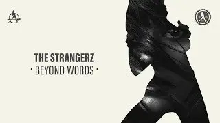 The Strangerz - Beyond Words (Official Audio)