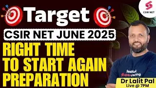 CSIR NET June 2025 | Life Science Preparation |CSIR NET June 2025 Preparation Strategy| Dr Lalit Pal