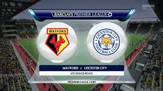 FIFA 16 - Watford vs. Leicester City @ Vicarage Road