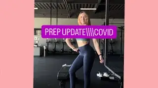 Prep Update + Covid 19