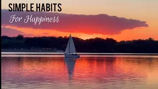 [Part1] 7 SIMPLE HABITS FOR A HAPPIER LIFE | Slow Living Journey