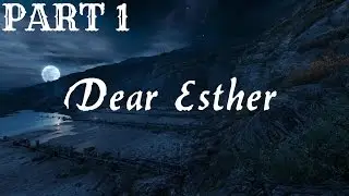 Dear Esther Landmark Edition Gameplay Walkthrough Part 1 The Lighthouse