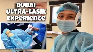 MY DUBAI ULTRA LASIK EXPERIENCE