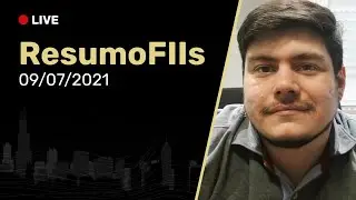 ResumoFIIs da Semana (05/07 - 09/07) com Diogo Arantes