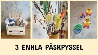 DIY 3 Enkla Påskpyssel