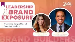 Amplifying Nonprofits and Emerging Leaders Through Brand Amplification