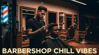 Barbershop Chill Vibes 💈 | Smooth Lo-Fi Hip Hop Instrumental for Relax & Fresh Cut