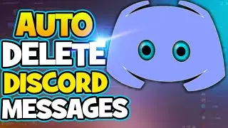 Как АВТОМАТИЧЕСКИ УДАЛИТЬ сообщения Discord