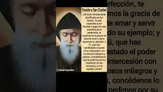 🌹24 de Julio - San Charbel🌹#oracion #santos #sancharbel
