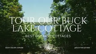 Cozy Family Buck Lake Cottage Tour | Ontario Lakeside Cottage Between Kingston and Ottawa
