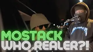 MOSTACK IS BACK!! | MoStack - Who Realer?! (official video) [REACTION]