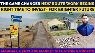 NEW ROUTE COMPLETELY VISIT|DHA MARGALLAENCLAVE|BIG PROFIT OPPORTUNITY SELL,BUYER&INVESTOR MUSTWATCH 