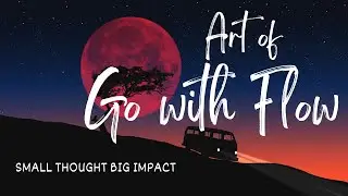 🛶ART OF GO WITH FLOW🛶  #howtomoveon #youtubevideo #thoughts  #saritaflowaves #you