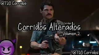 corridos  alterados