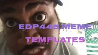 EDP445 funny clips no context