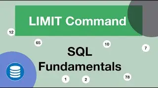 LIMIT Command in SQL | SQL fundamentals