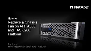 How to Replace a Chassis Fan on AFF A300 and FAS8200 Platform