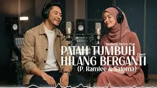 Patah Tumbuh Hilang Berganti &ndash; P. Ramlee & Saloma (Cover) | Modern Retro Pop