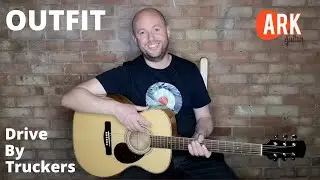 Outfit - Drive By Truckers - Guitar Lesson Tutorial (Jason Isbell)