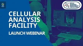 Cellular Analysis Webinar | Shared Research Facilities at the University of Glasgow