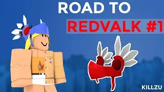 GETTING THE REDVALK? | Road to Redvalk #1 - Killzu