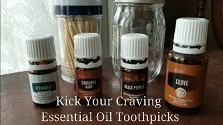 ~Kick Your Craving~ Essential Oil Toothpicks