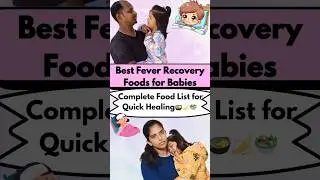 Mini Vlog-13: Best Fever Recovery Foods for Kids | Complete Food List for Quick Healing