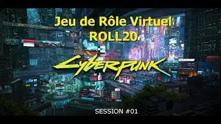 Cyberpunk 2077 - JdR Virtuel - Session #01
