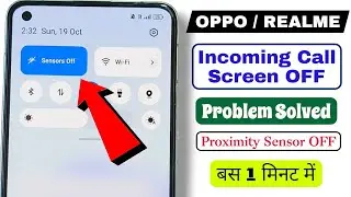 Oppo Incoming Call Screen OFF Problem | Realme During Call Screen OFF Problem | Proximity Sensor OFF