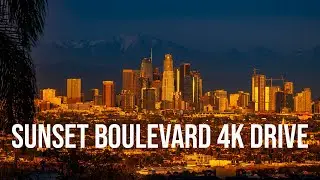 Sunset Boulevard 4K Drive - Beginning to End