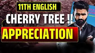 11th English | Cherry Tree | Poem Appreciation | Pradeep Giri Sir