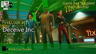 First Look - Deceive Inc. (Live Stream)