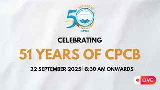 51st Foundation Day of CPCB