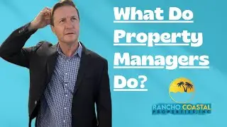 What Do Property Managers Do?