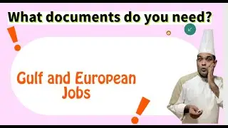 What documents do you need? for Abroad job / Gulf and European Jobs jobs