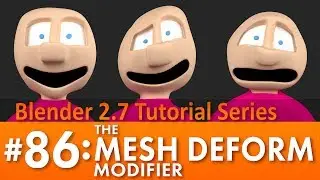 Blender 2.7 Tutorial #86: The Mesh Deform Modifier #b3d