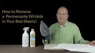 How to remove a permanent wrinkle in your bed sheets!