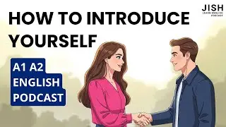 Everyday English Conversation Practice | How to Introduce Yourself & Say Hello | Beginners A1&ndash;A2