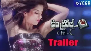 Ctrl C Telugu Movie - Trailer : Latest Tollywood Movie 2015