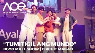 TUMITIGIL ANG MUNDO - BGYO | Live at Circuit Makati Mall Show