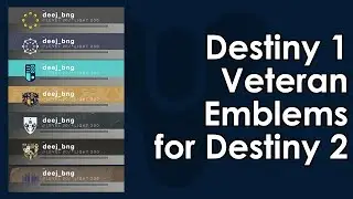 Destiny 2: Destiny 1 Veteran Player Emblem Rewards for Destiny 2