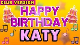 Happy Birthday KATY | POP Version 2 | The Perfect Birthday Song for KATY