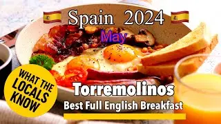 5 Best restaurants for a Full English Breakfast 🇪🇸 in Torremolinos ?? lets see what the locals say.
