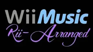 Baseball Training ~ Wii Sports - Wii Music Rii-Arranged