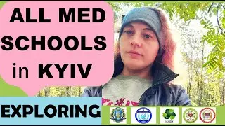 ALL MED SCHOOLS in KYIV (UKRAINE) Exploring
