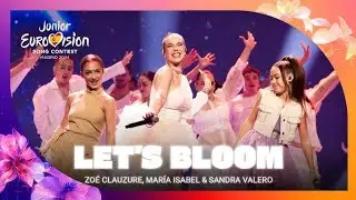 ZO&Eacute; CLAUZURE, MAR&Iacute;A ISABEL & SANDRA VALERO - LET'S BLOOM | WITHOUT FLAG PARADE | JESC 2024
